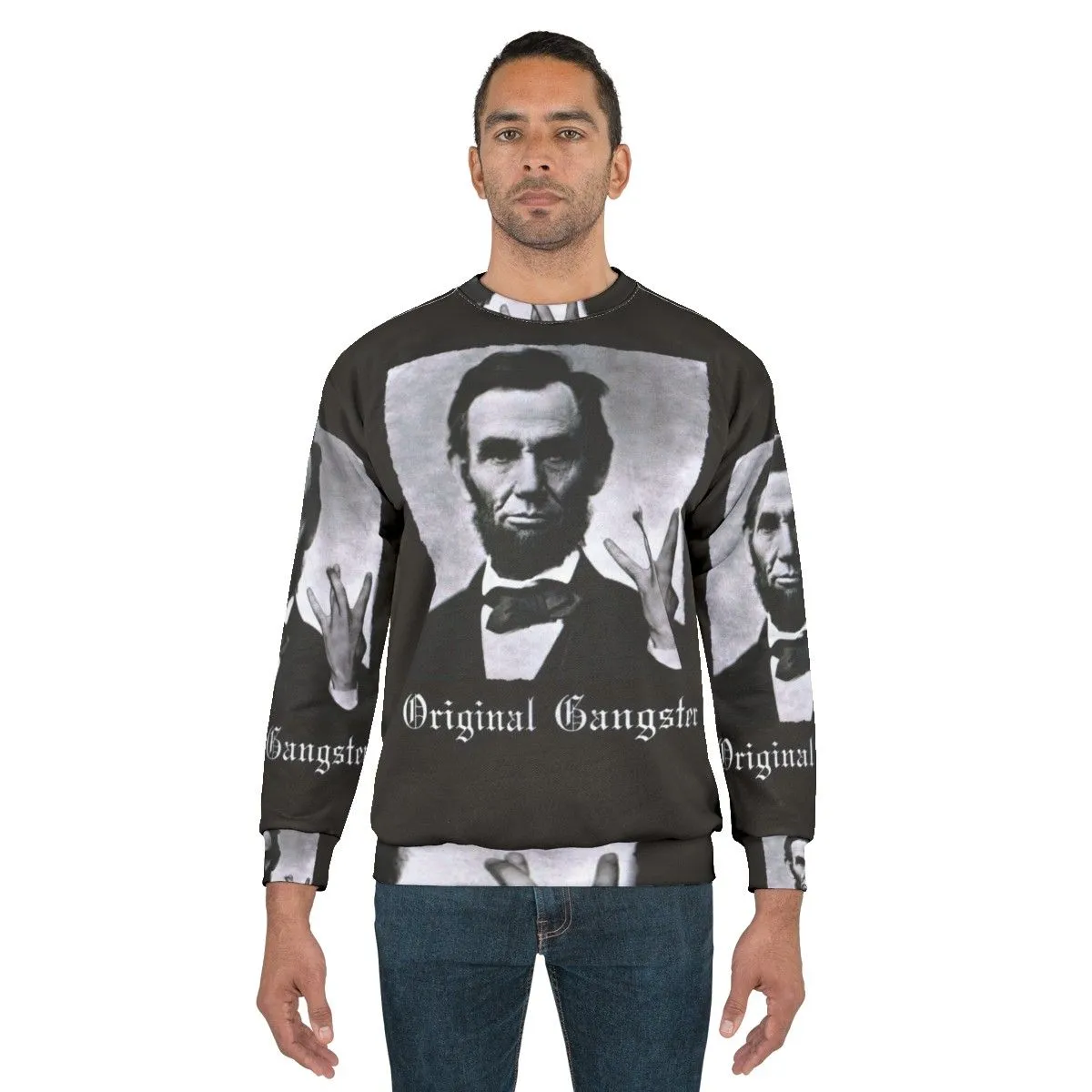 Abraham Lincoln Original Gangster Political Sweatshirt