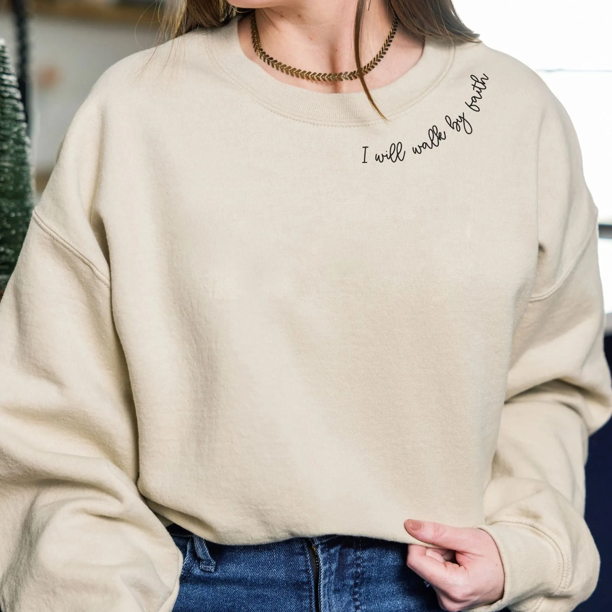 Embroidered I Will Walk By Faith Sweatshirt or Hoodie