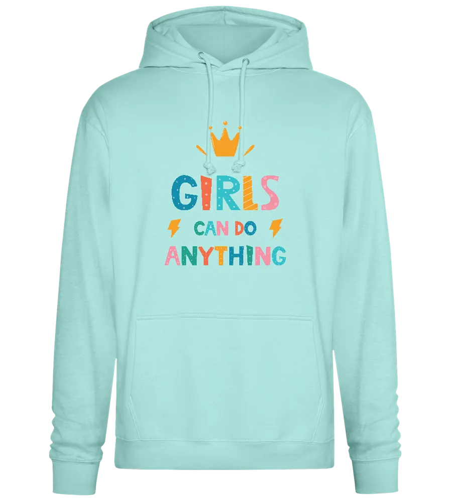 Girls Can Do Anything Crown Design - Premium Essential Unisex Hoodie