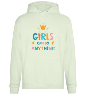 Girls Can Do Anything Crown Design - Premium Essential Unisex Hoodie