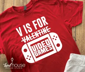 V is for Video Games, Cute Valentine's Day Shirt